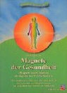 Brigitte Gärtner - Magnete der Gesundheit