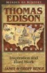 Geoff Benge, Janet Benge - Thomas Edison: Inspiration and Hard Work