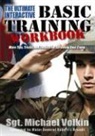Michael Volkin, Michael C. Volkin, Sgt Michael Volkin, Sgt. Michael Volkin - Ultimate Interactive Basic Training Workbook: What You Must Know to Survive and Thrive in Boot Camp