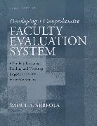 Ra Arreola, Raoul A Arreola, Raoul A. Arreola, Raoul A. (The University of Tennessee Hea Arreola - Developing a Comprehensive Faculty Evaluation System