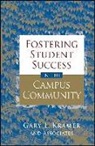 Gary L. Kramer, Gary L. Kramer - Fostering Student Success in the Campus Community