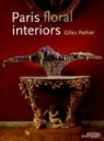 Anne-Sophie Rondeau, Bart Van Leuven, Gilles Pothier, Gilles Portier, Gilles Pothier, POTHIER/GILLES... - PARIS SOUS LE CHARME FLORAL.GILLES POTHI