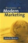 John Quelch, John A. Quelch - Readings in Modern Marketing
