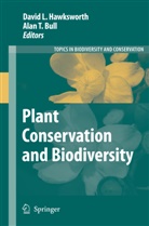 Alan T. Bull, David L. Hawksworth, Davi L Hawksworth, David L Hawksworth, T Bull, T Bull - Plant Conservation and Biodiversity