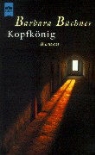 Barbara Büchner - Kopfkönig