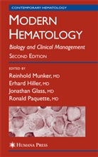 Jonathan Glass, Jonathan Glass et al, Erhar Hiller, Erhard Hiller, Reinhold Munker, Ronald Paquette - Modern Hematology