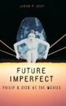 Jason Vest, Jason P. Vest - Future Imperfect