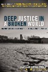 Chap Clark, Chap/ Powell Clark, Chapman Clark, Kara Powell, Kara E. Powell - Deep Justice in a Broken World