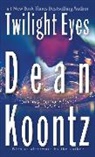 Dean Koontz, Dean R. Koontz - Twilight Eyes