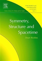 Dean Rickles, Dean (University of Sydney Rickles, Rickles Dean - Symmetry, Structure, and Spacetime