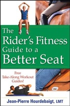 Jean Pierre Hourdebaigt, Jean-Pierre Hourdebaigt - Rider''s Fitness Guide to a Better Seat