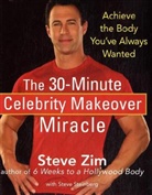 Steve Steinberg, Steve Zim, Steve Steinberg Zim - 30 Minute Celebrity Makeover Miracle