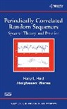 Harry L Hurd, Harry L. Hurd, Harry L. (University of North Carolina At Ch Hurd, Harry L. (University of North Carolina at Chapel Hill Hurd, Harry L. (University of North Carolina?at Ch Hurd, Harry L. Miamee Hurd... - Periodically Correlated Random Sequences