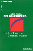Peter Blickle - Der Bauernkrieg