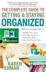 Karen Ehman, Weikert - The Complete Guide to Getting & Staying Organized