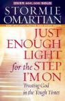 Stormie Omartian, Moore - Just Enough Light for the Step I'm on