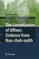 Rachel Wojdak - The Linearization of Affixes: Evidence from Nuu-chah-nulth