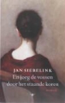 J. Siebelink, Jan Siebelink - En joeg de vossen door het staande koren