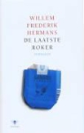 W. F. Hermans, W.F. Hermans, Willem Frederik Hermans - De laatste roker