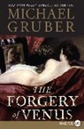 Michael Gruber, Michael Gruber - The Forgery of Venus