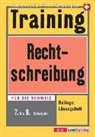 Jutta von der Lühe-Tower, Horst Stephan - Training Neue Rechtschreibung: Training Rechtschreibung 7. bis 9. Schuljahr