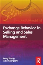 Guergachi, Aziz Guergachi, Aziz Sheng Guergachi, Guergachi Aziz, Peng Sheng, Sheng Peng - Exchange Behavior in Selling and Sales Management