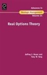 Jeffrey J Reuer, Jeffrey J. Reuer, Tony W Tong, Tony W. Tong - Real Options Theory