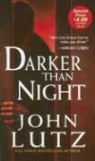 John Lutz - Darker Than Night