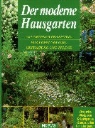 Der moderne Hausgarten