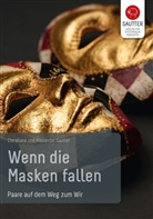 Alexander Sautter, CHRISTIAN SAUTTER, Christiane Sautter - Wenn die Masken fallen