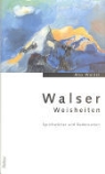 Max Waibel - Walser Weisheiten
