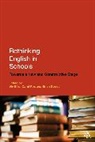 Viv Ellis, VIV Fox Ellis, Carol Fox, Brian Street, Viv Ellis, Carol Fox... - Rethinking English in Schools