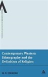 M D Stringer, M. D. Stringer, Martin D Stringer, Martin D. Stringer, Stringer Martin D. - Contemporary Western Ethnography and the Definition of Religion