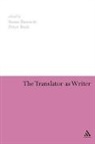 Susan Bassnett, Susan Bush Bassnett, Peter Bush, Susan Bassnett, Bassnett Susan, Peter Bush... - The Translator as Writer
