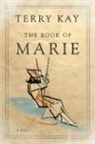 Terry Kay - Book of Marie: A Novel (H742/mrc)