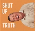 Michael Schmelling, Leanne Shapton, Michael Schmelling, Leanne Shapton - Shut Up Truth