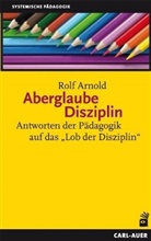 Rolf Arnold, Arnold Rolf - Aberglaube Disziplin