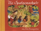 Baumgarte, Fritz Baumgarten, Pflock, Rose Pflock, Fritz Baumgarten - Die Spatzenschule