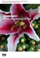 AMMANN, Herbert Ammann, Raimund Hasse, Monika Jakobs, Monika Jakobs Raimund Hasse, Gabriella Riemer-Kafka - FREIWILLIGKEIT