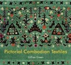 Gill Green, Bill Green, Gill Green, Gillian Green - Pictoral Comobodian Textiles Traditional Celebratory