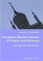 Anneke V. Seynnaeve - Immigrant Muslim Women in France and Germany
