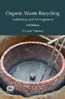 Thammarat Koottatep, Chongrak Polprasert - Organic Waste Recycling