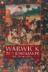 A J Pollard, A. J. Pollard, A.j. Pollard, Anthony James Pollard - Warwick the Kingmaker