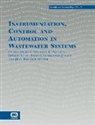 M. Nielsen, Marinus K Nielsen, Marinus K. Nielsen, Gustaf Olsson, Zhiguo Yuan - Instrumentation Control and Automation in Wastewater Systems