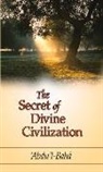 Abdu'l-Baha, Abdul-Baha - The Secret of Divine Civilization