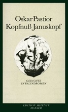 Oskar Pastior - Kopfnuß Januskopf
