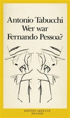 Antonio Tabucchi - Wer war Fernando Pessoa?