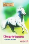 L. Brooke, N. Hoogslag - Paardenranch Heartland / Overwinnen / druk Heruitgave