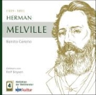 Herman Melville, Rolf Boysen - Benito Cereno, 4 Audio-CDs (Audio book)