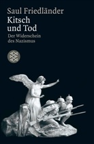 Saul Friedländer - Kitsch und Tod